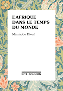 Afrique dans le temps du monde (L')